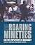The Roaring Nineties: Can F...