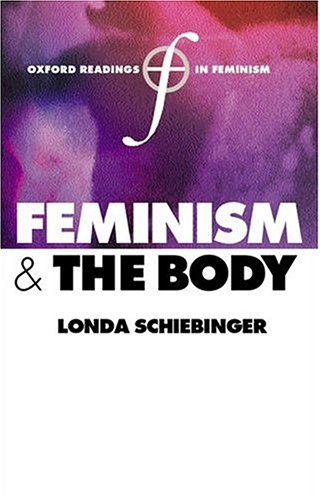 Feminism And The Body (Oxford Readings In Feminism)