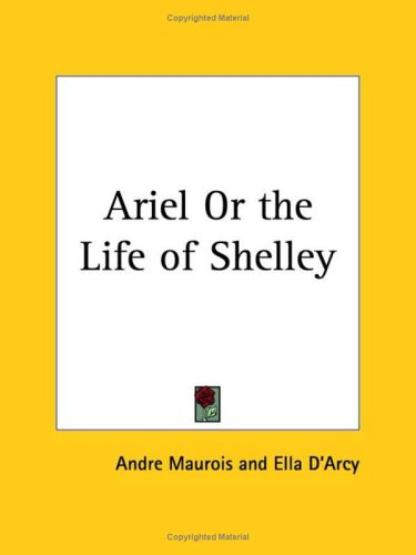 Ariel or the Life of Shelley 1924 (Paperback)