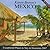 Karen Brown's Mexico: Exceptional Places to Stay & Itineraries 2007