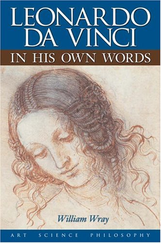 Leonardo Da Vinci in His Own Words (Hardcover)