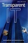 Transparent IT: Building Blocks for an Agile Enterprise