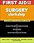 First Aid for the Surgery Clerkship by Latha G. Stead