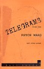 Telegrams from the Psych Ward and other Poems by Marc Awodey