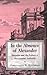 In the Absence of Alexander: Harpalus and the Failure of Macedonian Authority (Lang Classical Studies)