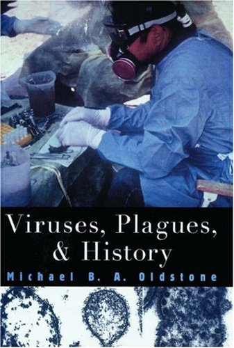 Viruses, Plagues, and History (Paperback)