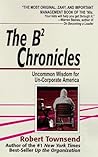 The B-2 Chronicles: Uncommon Wisdom for Un-corporate America