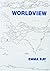 Worldview by Emma Kay
