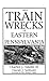 Great Train Wrecks of Easte...