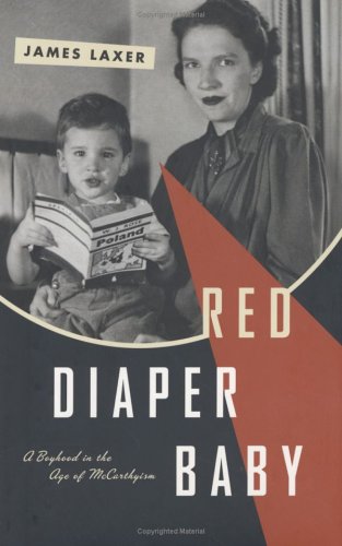 Red Diaper Baby: A Boyhood in the Age of McCarthyism (Hardcover)