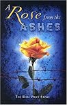 A Rose from the Ashes A Rose from the Ashes