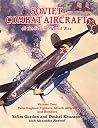 Soviet Combat Aircraft of the Second World War, Vol. 2: Twin-Engined Fighters, Attack Aircraft and Bombers Soviet Combat Aircraft of the Second World War, Vol. 2: Twin-Engined Fighters, Attack Aircraft and Bombers