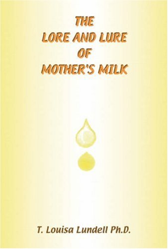 The Lore and Lure of Mother's Milk (Paperback)