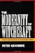 The Modernity of Witchcraft...