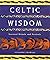 Celtic Wisdom by Vivianne Crowley
