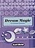 Dream Magic for Teenage Dreamers