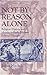Not by Reason Alone: Religion, History, and Identity in Early Modern Political Thought