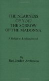 Nearness of You/Sorrow of the Madonna