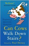 Can Cows Walk Down Stairs?: The Best Brains Answer Questions from Science Line (Paperback)