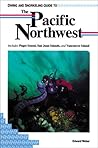 Diving and Snorkeling Guide to the Pacific Northwest: Includes Puget Sound, San Juan Islands, and Vancouver Island