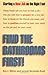 Find the Bathrooms First by Roy J. Blitzer Find the Bathrooms First by Roy J. Blitzer