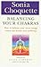 Balancing Your Chakras  by Sonia Choquette