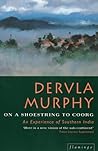 On a Shoestring to Coorg by Dervla Murphy