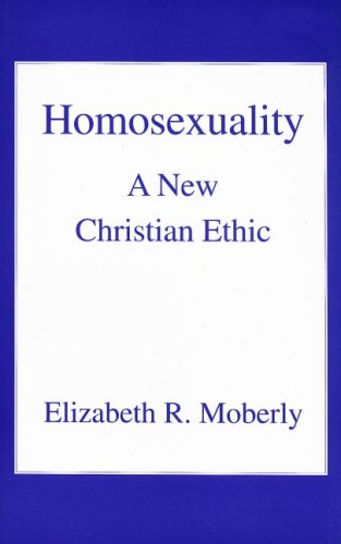 Homosexuality: A New Christian Ethic (Paperback)