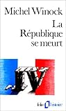 La République se meurt