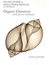Study Guide/Solutions Manual for McMurry’s Organic Chemistry: A Biological Approach Study Guide/Solutions Manual for McMurry’s Organic Chemistry: A Biological Approach