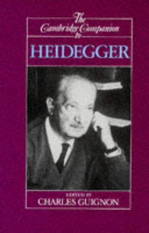 The Cambridge Companion to Heidegger (Cambridge Companions to Philosophy)