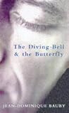 The Diving Bell And The Butterfly by Jean Dominiqu Bauby