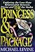The Princess and the Package