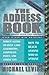 The Address Book: How to Reach Anyone Who Is Anyone