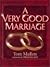 A Very Good Marriage by Tom Mullen