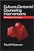Culture-Centered Counseling Interventions: Striving for Accuracy