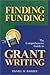 Finding Funding: The Comprehensive Guide to Grant Writing (2002 edition)