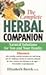 The Complete Herbal Companion: Natural Solutions for You and Your Family