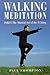 Walking Meditation: Pakua-The Martial Art of the I Ching