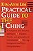 Practical Guide to the I Ching