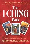 The I Ching Pack/Book and Cards The I Ching Pack/Book and Cards