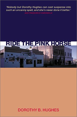 Ride the Pink Horse (Paperback)