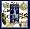 Everyday Life Through the Ages by Michael Worth Davison