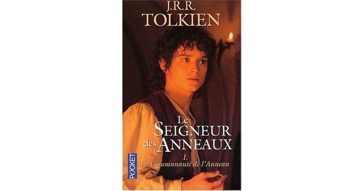 La Communauté De L Anneau Livre La Communauté de l'Anneau by J.R.R. Tolkien
