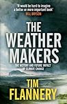 The Weather Makers: The History and Future Impact of Climate Change
