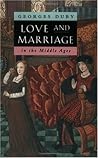 Love and Marriage in the Middle Ages