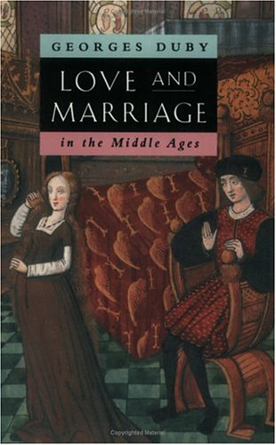 Love and Marriage in the Middle Ages (Paperback)