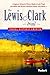 Fodor's The Lewis and Clark Trail, 1st Edition (Travel Historic America, 1)
