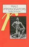 Male Impersonators by Mark    Simpson