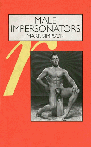 Male Impersonators: Men Performing Masculinity (Hardcover)